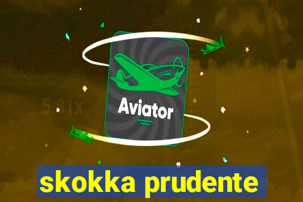 skokka prudente